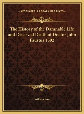 Historia godnego potępienia życia i zasłużonej śmierci doktora Jana Fausta 1592 - The History of the Damnable Life and Deserved Death of Doctor John Faustus 1592