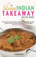 Chuda indyjska książka kucharska na wynos - The Skinny Indian Takeaway Recipe Book