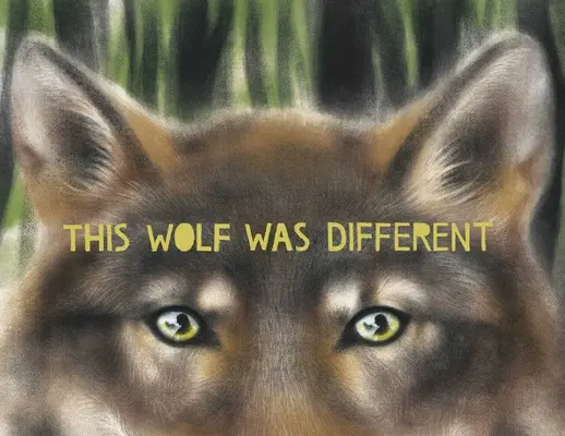 Ten wilk był inny - This Wolf Was Different