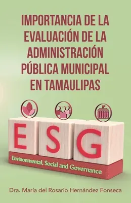 Znaczenie oceny administracji miejskiej w stanie Tamaulipas - Importancia De La Evaluacin De La Administracin Pblica Municipal En Tamaulipas