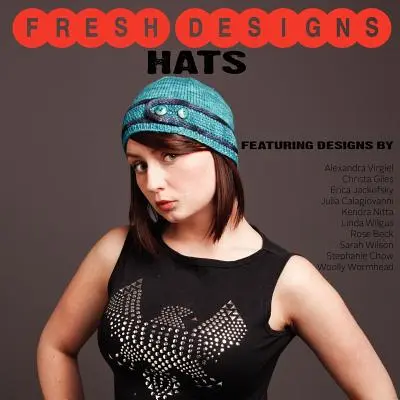 Świeże projekty: Kapelusze - Fresh Designs: Hats