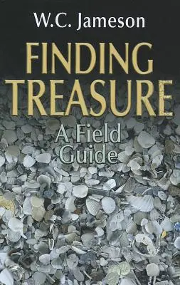 Znalezienie skarbu: Przewodnik terenowy - Finding Treasure: A Field Guide