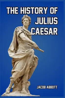 Historia Juliusza Cezara - The History of Julius Caesar