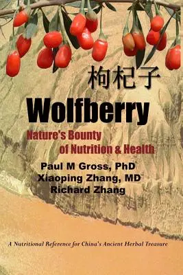 Wolfberry: Bogactwo natury w zakresie odżywiania i zdrowia - Wolfberry: Nature's Bounty of Nutrition and Health