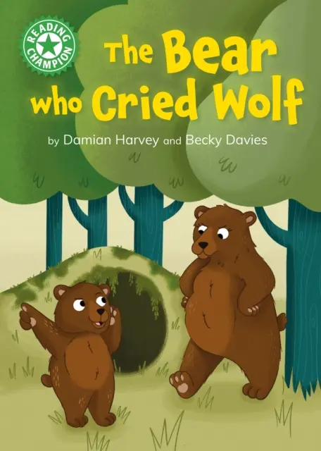 Mistrz Czytania: Niedźwiedź, który wołał wilka - Czytanie samodzielne Zielony 5 - Reading Champion: The Bear who Cried Wolf - Independent Reading Green 5