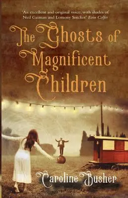 Duchy wspaniałych dzieci - The Ghosts Of Magnificent Children