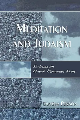 Medytacja i judaizm: Odkrywanie żydowskich ścieżek medytacyjnych - Meditation and Judaism: Exploring the Jewish Meditative Paths