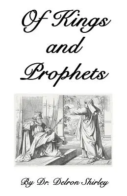 O królach i prorokach: Kształtowanie losów narodów - Of Kings and Prophets: Shapers of the Destinies of Nations