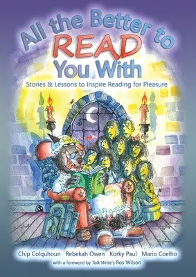 Tym lepiej cię czytać: historie i lekcje inspirujące do czytania dla przyjemności - All the Better to Read You With: Stories & Lessons to Inspire Reading for Pleasure