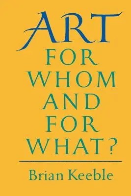 Sztuka: Dla kogo i po co? - Art: For Whom and for What?