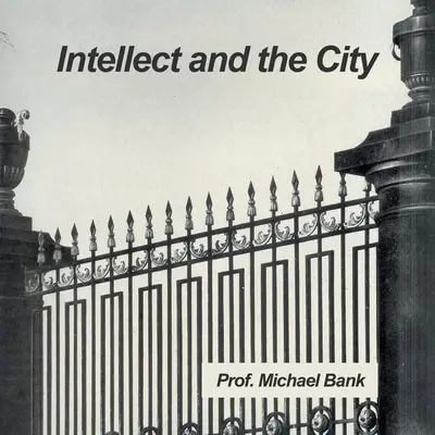Intelekt i miasto - Intellect and the City