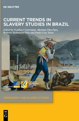 Aktualne trendy w badaniach nad niewolnictwem w Brazylii - Current Trends in Slavery Studies in Brazil