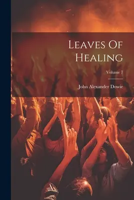 Liście uzdrowienia; Tom 7 - Leaves Of Healing; Volume 7