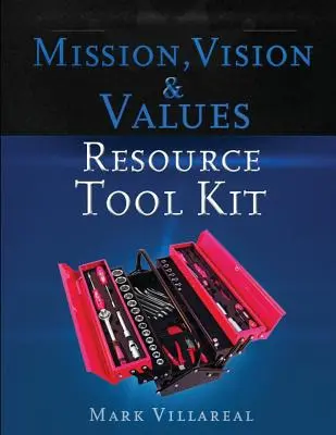 Zestaw narzędzi dotyczących misji, wizji i wartości - Mission, Vision & Values Resource Tool Kit