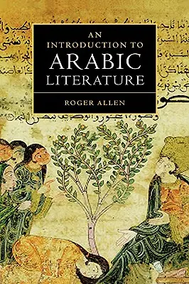 Wprowadzenie do literatury arabskiej - An Introduction to Arabic Literature