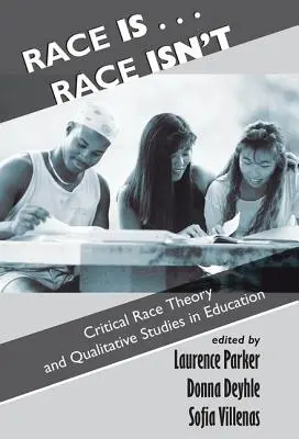 Rasa jest...rasa nie jest: Krytyczna teoria rasy i badania jakościowe w edukacji - Race Is...Race Isn't: Critical Race Theory And Qualitative Studies In Education
