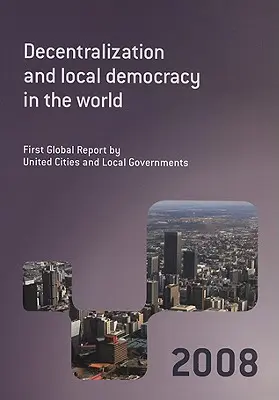 Decentralizacja i demokracja lokalna na świecie - Decentralization and Local Democracy in the World