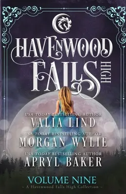 Havenwood Falls High tom dziewiąty: Kolekcja Havenwood Falls High - Havenwood Falls High Volume Nine: A Havenwood Falls High Collection