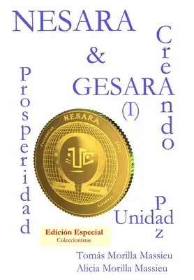 NESARA & GESARA... Creando Prosperidad, Paz, Unidad