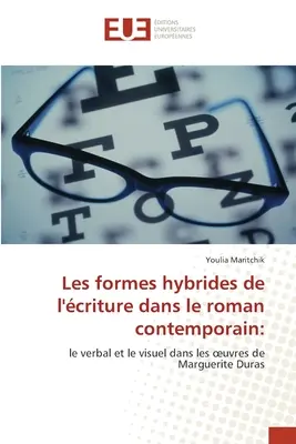 Les formes hybrides de l'criture dans le roman contemporain