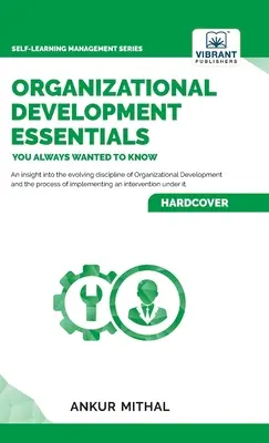 Podstawy rozwoju organizacyjnego, o których zawsze chciałeś wiedzieć - Organizational Development Essentials You Always Wanted To Know