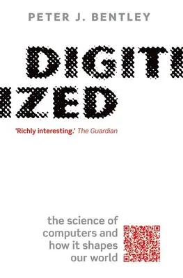 Digitized: Nauka o komputerach i tym, jak kształtuje nasz świat - Digitized: The Science of Computers and How It Shapes Our World