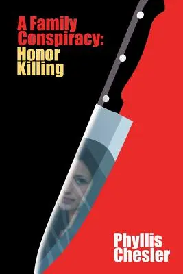 Rodzinny spisek: honorowe zabójstwo - A Family Conspiracy: Honor Killing