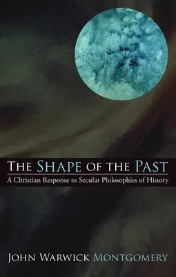 Kształt przeszłości - The Shape of the Past