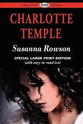 Charlotte Temple (wydanie wielkonakładowe) - Charlotte Temple (Large Print Edition)