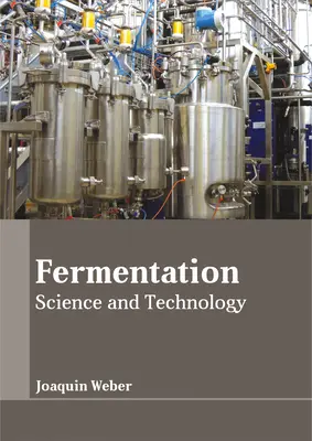 Fermentacja: Nauka i technologia - Fermentation: Science and Technology