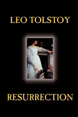 Zmartwychwstanie Lwa Tołstoja, Beletrystyka, Klasyka, Literackie - Resurrection by Leo Tolstoy, Fiction, Classics, Literary