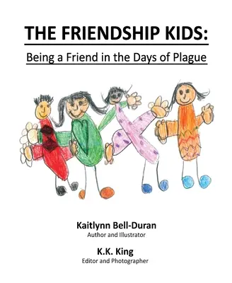 The Friendship Kids: Bycie przyjacielem w czasach zarazy - The Friendship Kids: Being A Friend In The Days of Plague