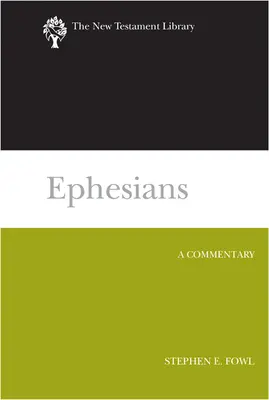 List do Efezjan: Komentarz - Ephesians: A Commentary