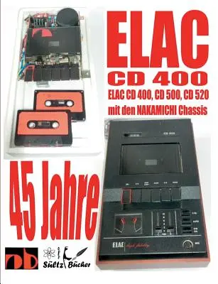 45-letni kompaktowy magnetofon kasetowy ELAC CD 400 z obudową NAKAMICHI - 45 Jahre ELAC CD 400 Compact Cassetten Recorder mit den NAKAMICHI Chassis