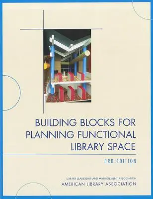 Elementy składowe planowania funkcjonalnej przestrzeni bibliotecznej - Building Blocks for Planning Functional Library Space