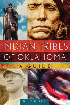 Plemiona indiańskie Oklahomy: A Guidevolume 261 - Indian Tribes of Oklahoma: A Guidevolume 261