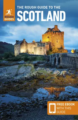 The Rough Guide to Scotland (Przewodnik turystyczny z darmowym ebookiem) - The Rough Guide to Scotland (Travel Guide with Free Ebook)