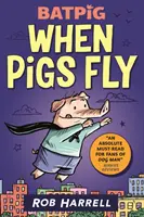 Batpig: Kiedy świnie latają - Batpig: When Pigs Fly