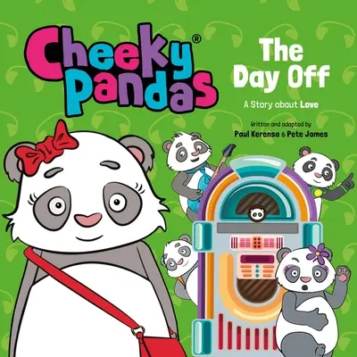 Cheeky Pandas: Dzień wolny: opowieść o miłości - Cheeky Pandas: The Day Off: A Story about Love