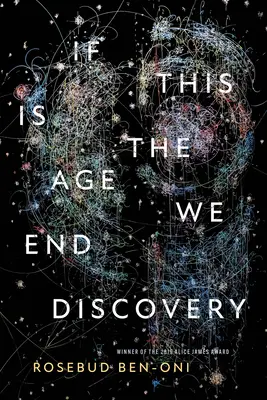 Jeśli to jest wiek, w którym kończymy odkrywanie - If This Is the Age We End Discovery