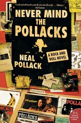 Never Mind the Pollacks: Powieść rockandrollowa - Never Mind the Pollacks: A Rock and Roll Novel