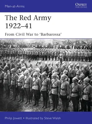 Armia Czerwona 1922-41: Od wojny domowej do „Barbarossy - The Red Army 1922-41: From Civil War to 'Barbarossa'