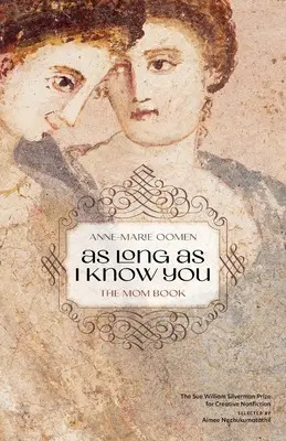 Tak długo, jak cię znam: The Mom Book - As Long as I Know You: The Mom Book