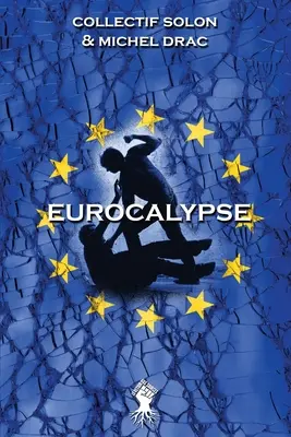 Eurocalypse: Nouvelle dition