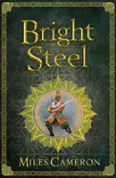 Jasna Stal - Księga trzecia Mistrzów i Magów - Bright Steel - Masters and Mages Book Three