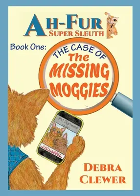 Ah-Fur, Super Sleuth - Sprawa zaginionych psiaków - Ah-Fur, Super Sleuth - The Case of The Missing Moggies