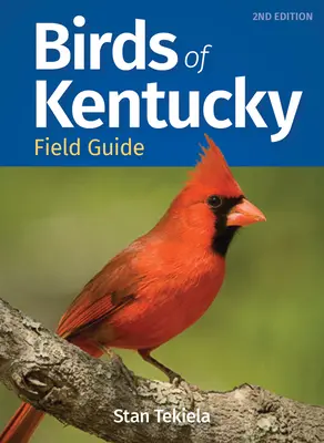 Przewodnik terenowy po ptakach Kentucky - Birds of Kentucky Field Guide