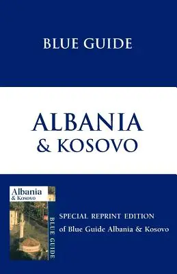 Niebieski przewodnik Albania i Kosowo - Blue Guide Albania & Kosovo