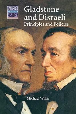 Gladstone i Disraeli: zasady i polityka - Gladstone and Disraeli: Principles and Policies