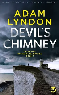 DEVIL'S CHIMNEY absolutnie trzymająca w napięciu zagadka kryminalna z ogromnym zwrotem akcji - DEVIL'S CHIMNEY an absolutely gripping crime mystery with a massive twist